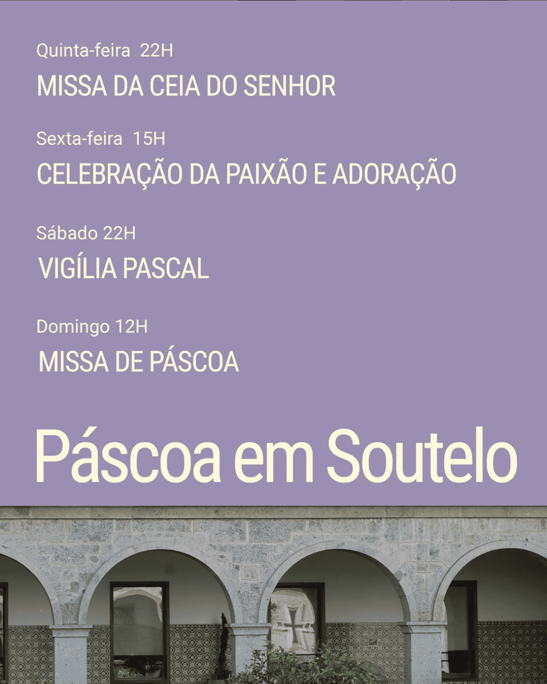 horários das celebrações da Páscoa em Soutelo